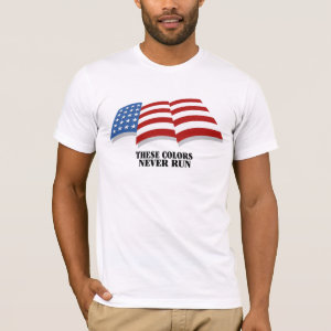 These Colors Never Run t-shirt