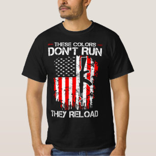 These Colors Run Reload Funny Quote T-Shirt