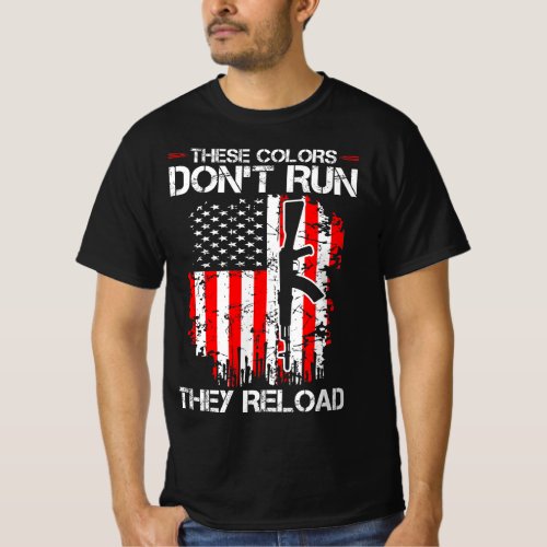 These Colors Run Reload Funny Quote T_Shirt