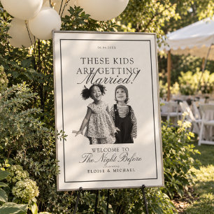 These Kids Are Getting Married Black & White Photo Poster
