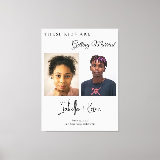 These Kids Are Getting Married Rehearsal Dinner Canvas Print (Front)