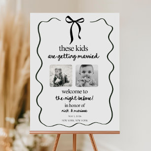 These Kids Are Getting Married, Rehearsal Dinner  Foam Board