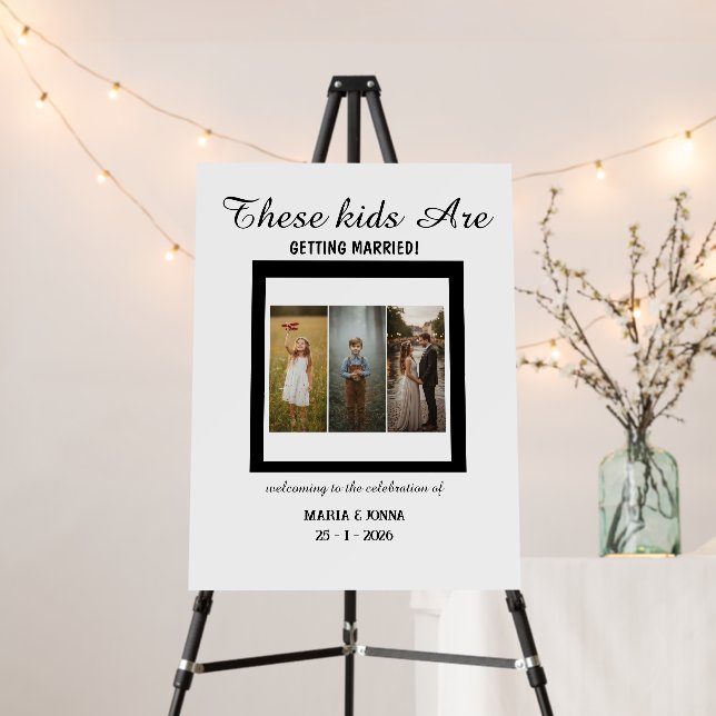 These Kids Are Getting Married & Rehearsal Dinner Foam Board (In Situ (Stand))
