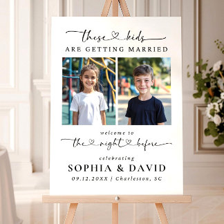 These Kids are Getting Married Rehearsal Sign Phot