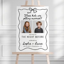 These Kids Are Getting Married Sign, The Night 