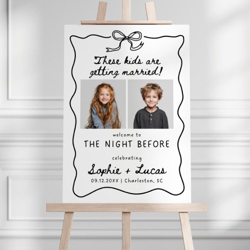 These Kids Are Getting Married Sign, The Night 