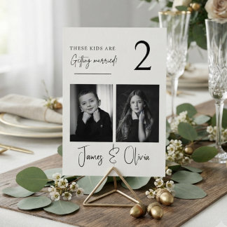 These Kids Are Getting Married Table Number