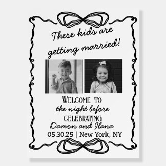 “These Kids Are Getting Married” Wedding Sign