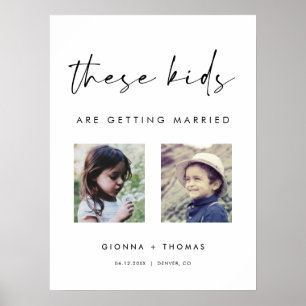 These Kids are getting married Welcome Sign