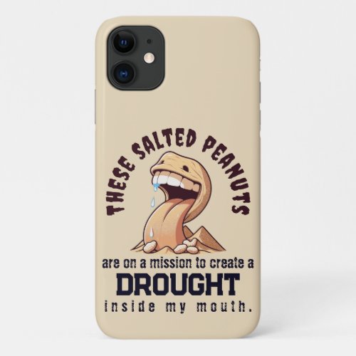 These salted peanuts are on a mission to create a  iPhone 11 case
