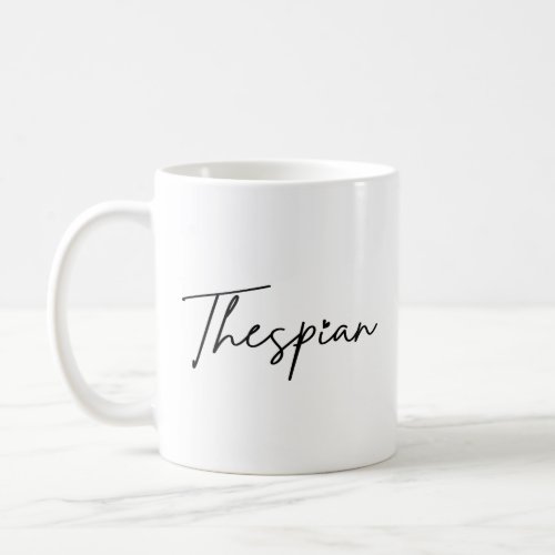 Thespian Typo Black Writing Coffee Mug