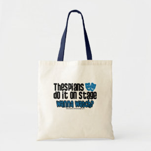 Thespians Do It On Stage Tote Bag