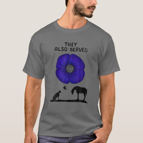 They Also Served Purple Poppy Animal Lover T_Shirt