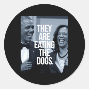 They Are Eating The Dogs Classic Round Sticker