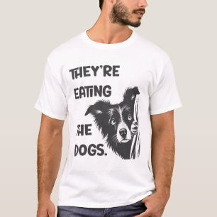 They Are Eating The Dogs Usa Election Trump 2024 H T-Shirt