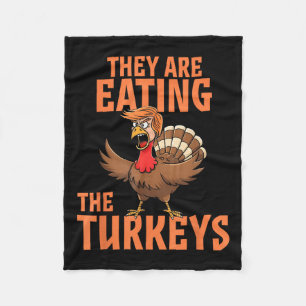 They Are Eating Turkey Funny Donald Trump Fleece Blanket