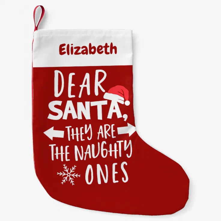 They Are the Naughty Ones Funny Christmas Small Christmas Stocking | Zazzle They Are the Naughty Ones Funny Christmas Small Christmas Stocking | Zazzle