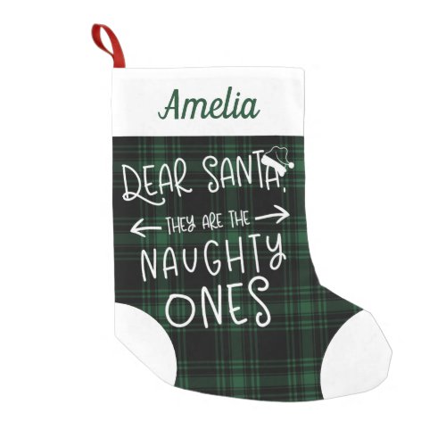 They Are The Naughty Ones Green Plaid Cute Funny Small Christmas Stocking