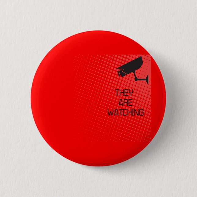 They are watching pinback button (Front)