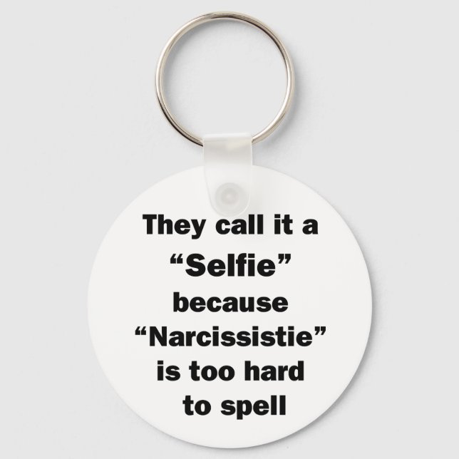They Call It A Selfie Keychain (Front)