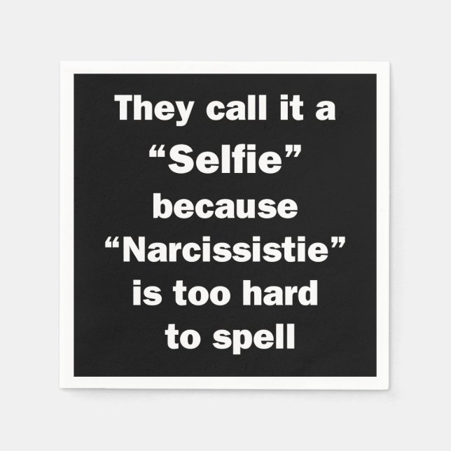 They Call It A Selfie Napkins (Front)