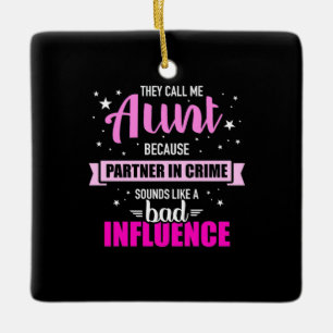 They Call Me Aunt Ceramic Ornament