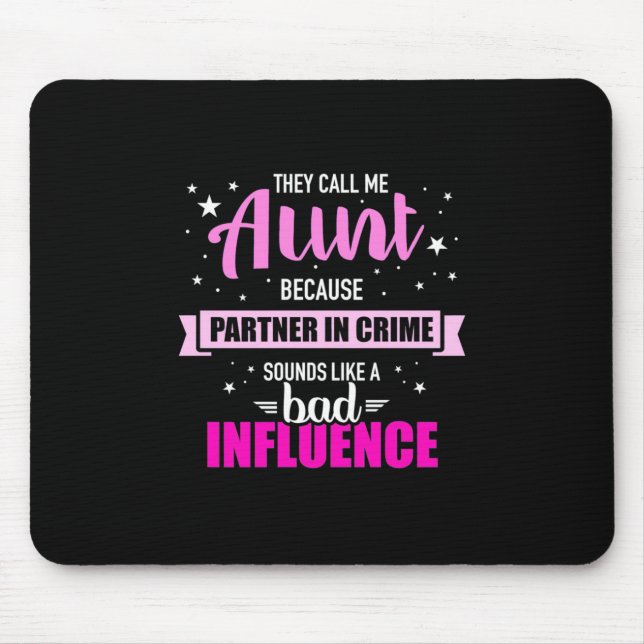 They Call Me Aunt Mouse Pad (Front)