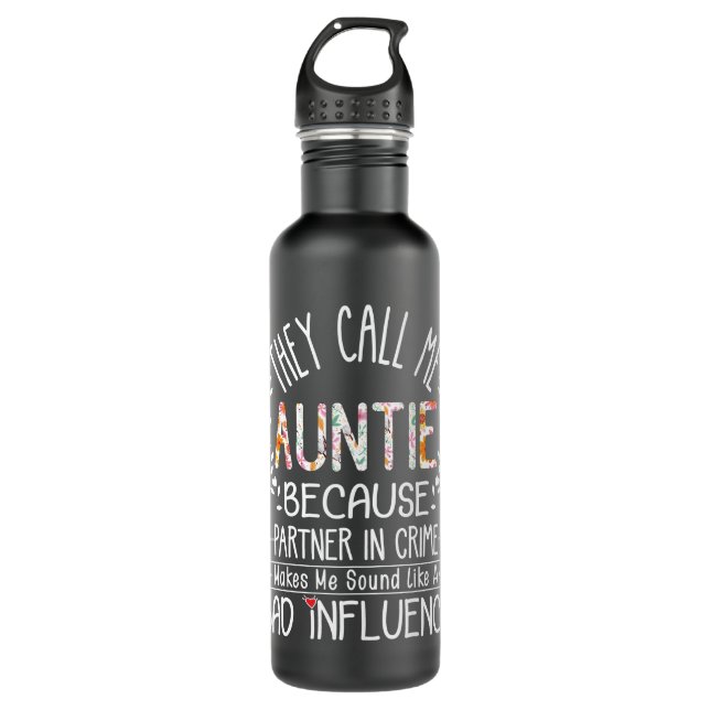 They Call Me Auntie Partner In Crime Aunty Funny A Stainless Steel Water Bottle (Front)