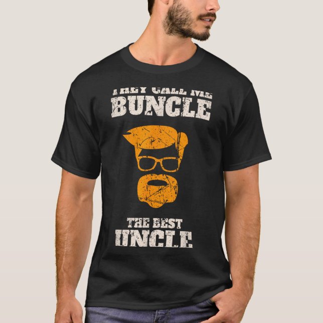 They Call Me Buncle The Uncle Shirt  (Front)