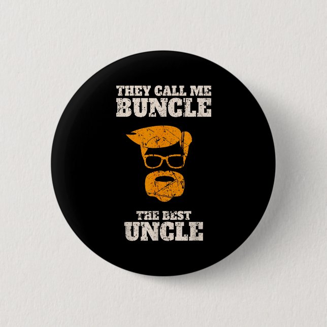 They Call Me Buncle The Uncle Shirt  Button (Front)