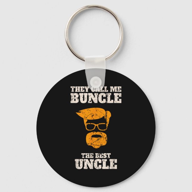 They Call Me Buncle The Uncle Shirt  Keychain (Front)