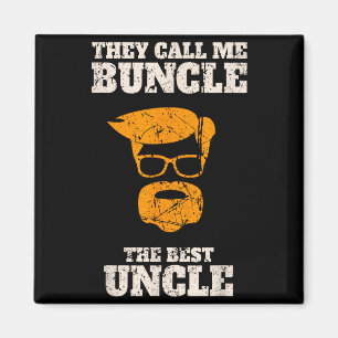 They Call Me Buncle The Uncle Shirt  Magnet