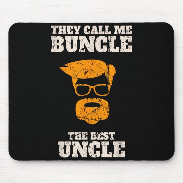 They Call Me Buncle The Uncle Shirt  Mouse Pad (Front)