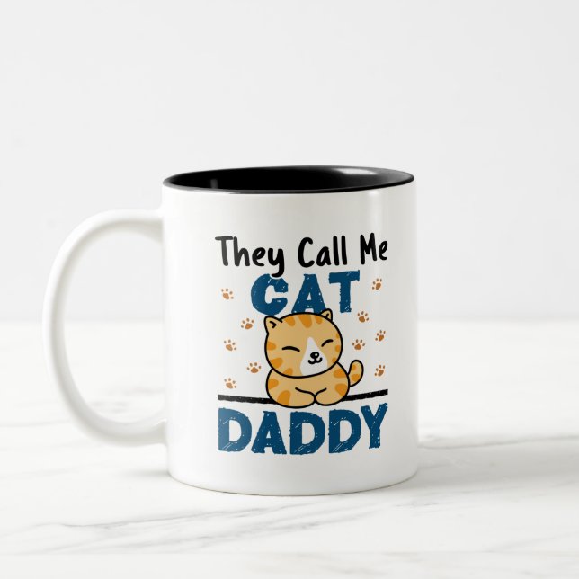 They Call Me Cat Daddy Two-Tone Coffee Mug (Left)