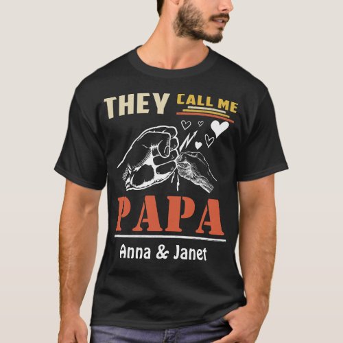 They Call Me Dada Daddy Dad Bruh Dad And Daughters T_Shirt