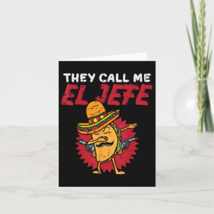 They Call Me El Jefe Taco Funny Boss Cinco De Mayo Card