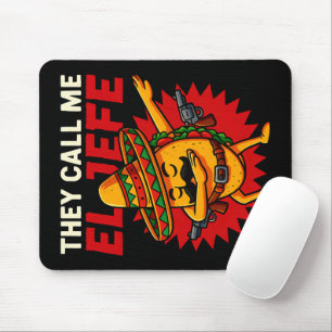 They Call Me El Jefe Taco Funny Boss Cinco De Mayo Mouse Pad