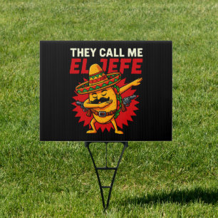 They Call Me El Jefe Taco Funny Boss Cinco De Mayo Sign