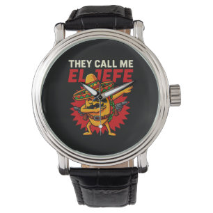 They Call Me El Jefe Taco Funny Boss Cinco De Mayo Watch