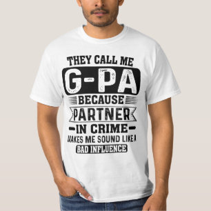They Call Me G-pa Partner In Crime Fathers Papa T-Shirt