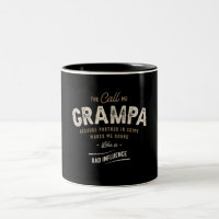 They Call Me Grampa Because Partner In Crime Funny