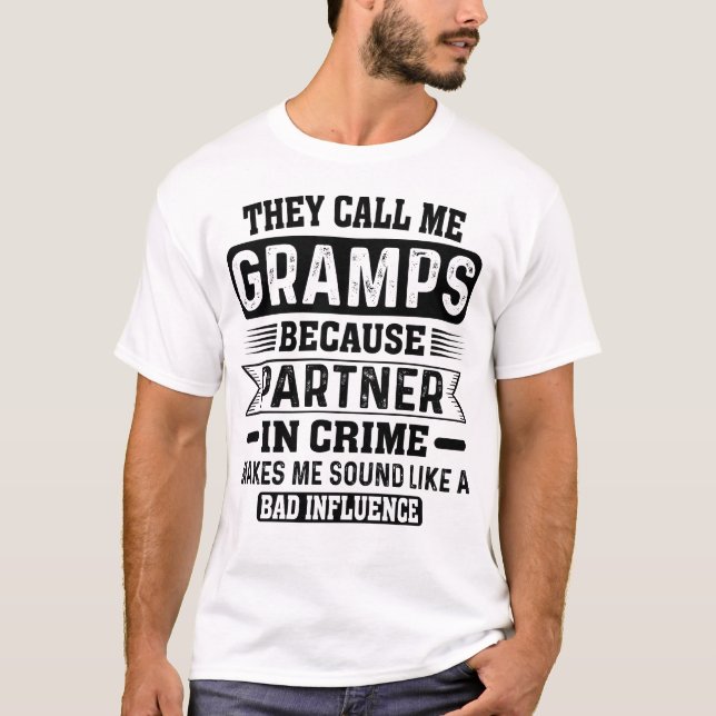 They Call Me Gramps Partner In Crime Fathers Day T-Shirt (Front)