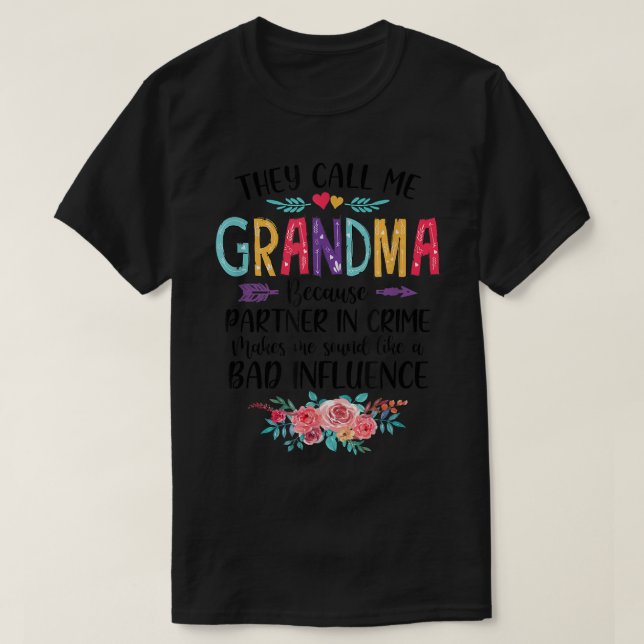 They Call Me Grandma Because Partner In Crime Moth T-Shirt (Design Front)