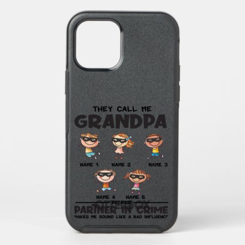 THEY CALL ME GRANDPA PARTNER IN CRIME MAKES ME SOU OtterBox SYMMETRY iPhone 12 PRO CASE