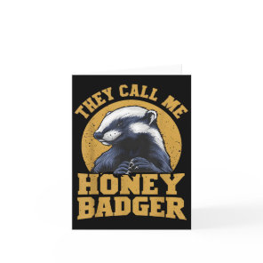 They Call Me Honey Badger Funny Cute Fun Humor Jok Card