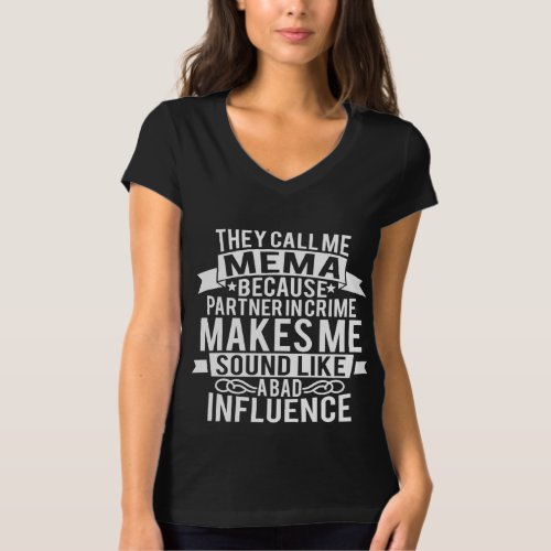 They Call Me Mema Partner In Crime T_Shirt