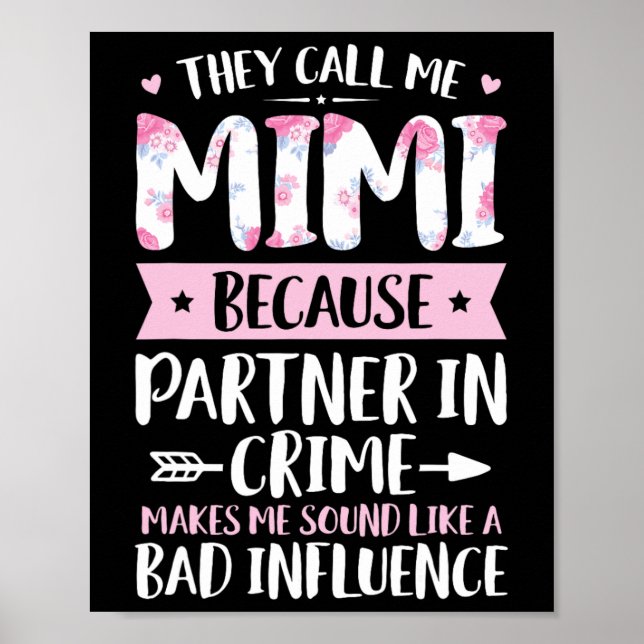 They Call Me Mimi Because Partner In Crime Funny M Poster (Front)