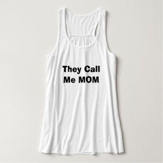 They Call me MOM! Tank Top