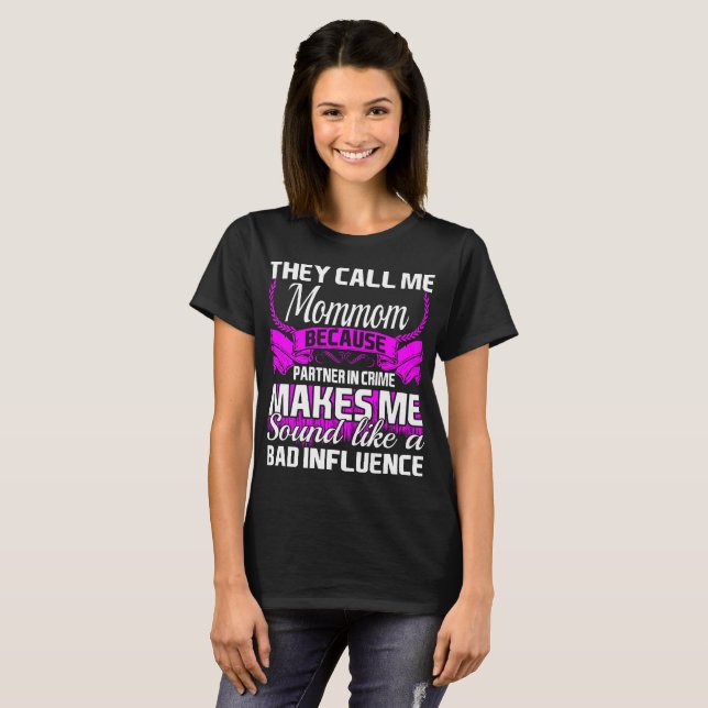 They Call Me Mommom Partner In Crime Funny Tshirt (Front Full)