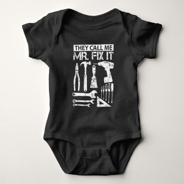 They Call Me Mr Fix It Funny Handyman Dad Father Baby Bodysuit (Front)